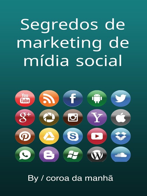 Title details for Segredos de marketing de mídia social by coroa da manhã - Available